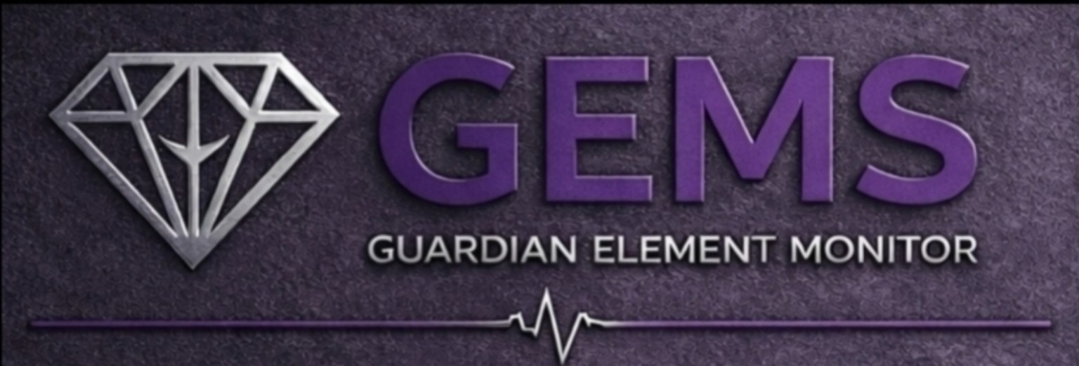 GEMS — Guardian Element Monitor